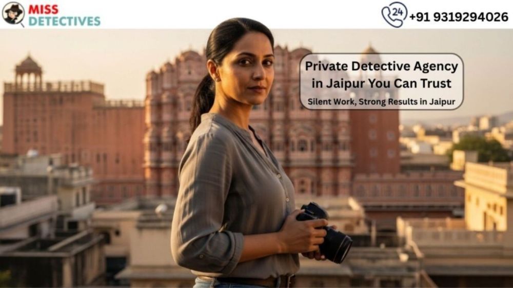 top-detective-in-jaipur-for-personal-corporate-cases-big-0