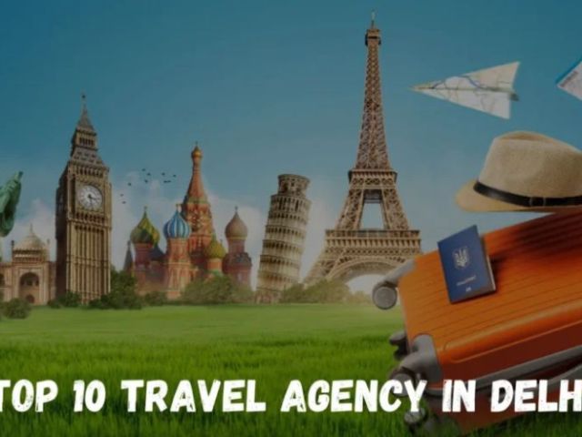 top-10-travel-agency-in-delhi-you-can-trust-for-every-trip
