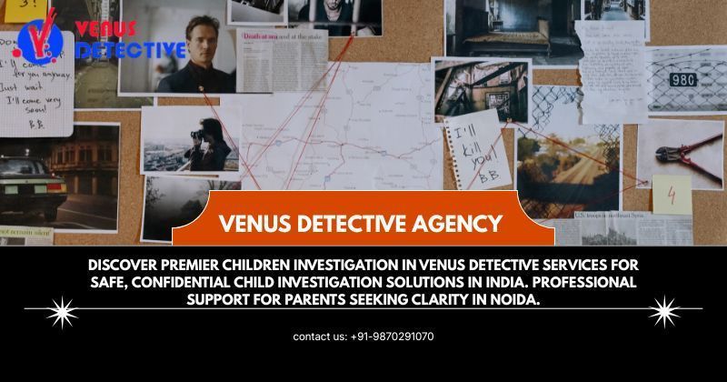 premier-children-investigation-in-venus-detective-services-big-0