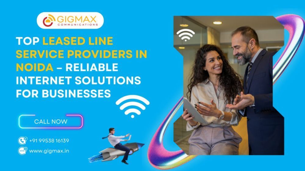 best-internet-leased-line-in-noida-gigmax-big-0