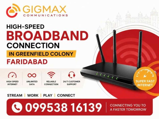 broadband-connection-in-greenfield-colony-faridabad-gigmax