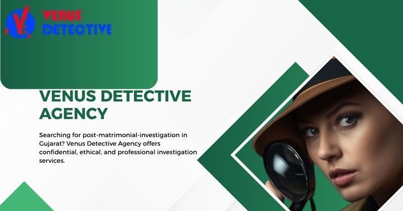 reliable-post-matrimonial-investigation-in-gujarat-big-0