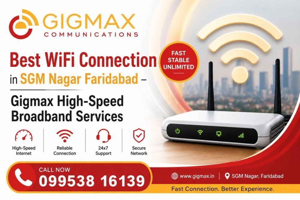 best-wifi-connection-in-sgm-nagar-faridabad-gigmax-big-0