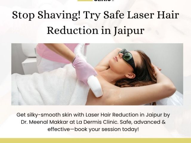 stop-shaving-try-safe-laser-hair-reduction-in-jaipur