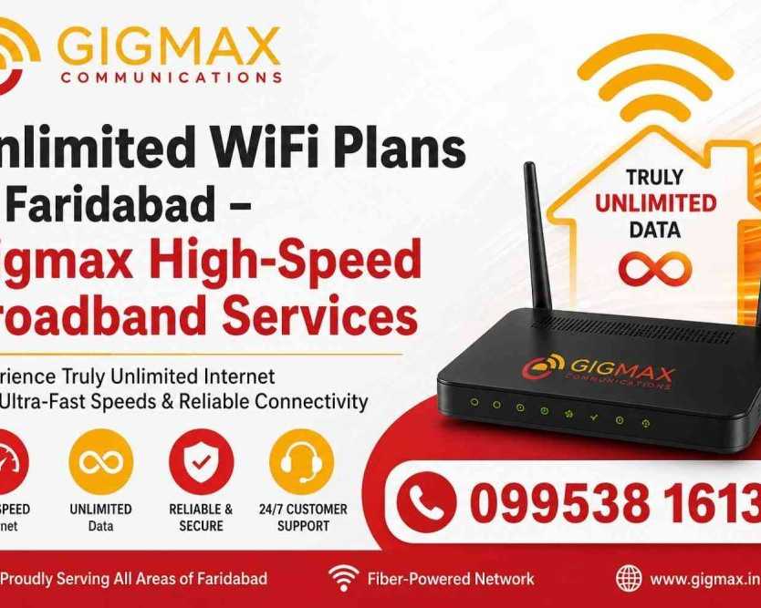 unlimited-wifi-plans-in-faridabad-gigmax-high-speed-services