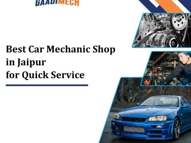 best-car-mechanic-shop-in-jaipur-for-quick-service