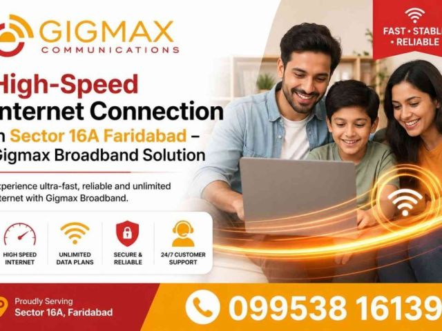 internet-connection-in-sector-16a-faridabad-gigmax