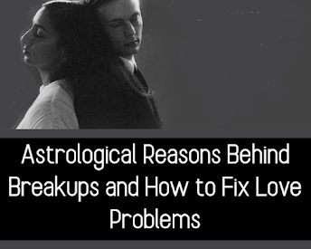 astrological-reasons-behind-breakups-and-how-to-fix-love-problems