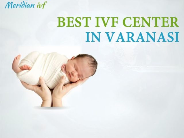 ivf-center-in-varanasi-for-advanced-fertility-treatment