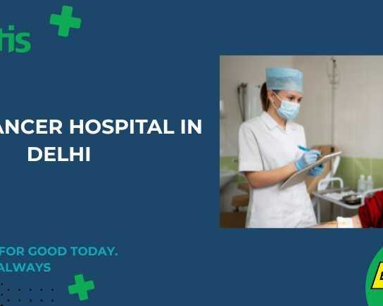best-cancer-hospital-in-delhi-fortis-healthcare
