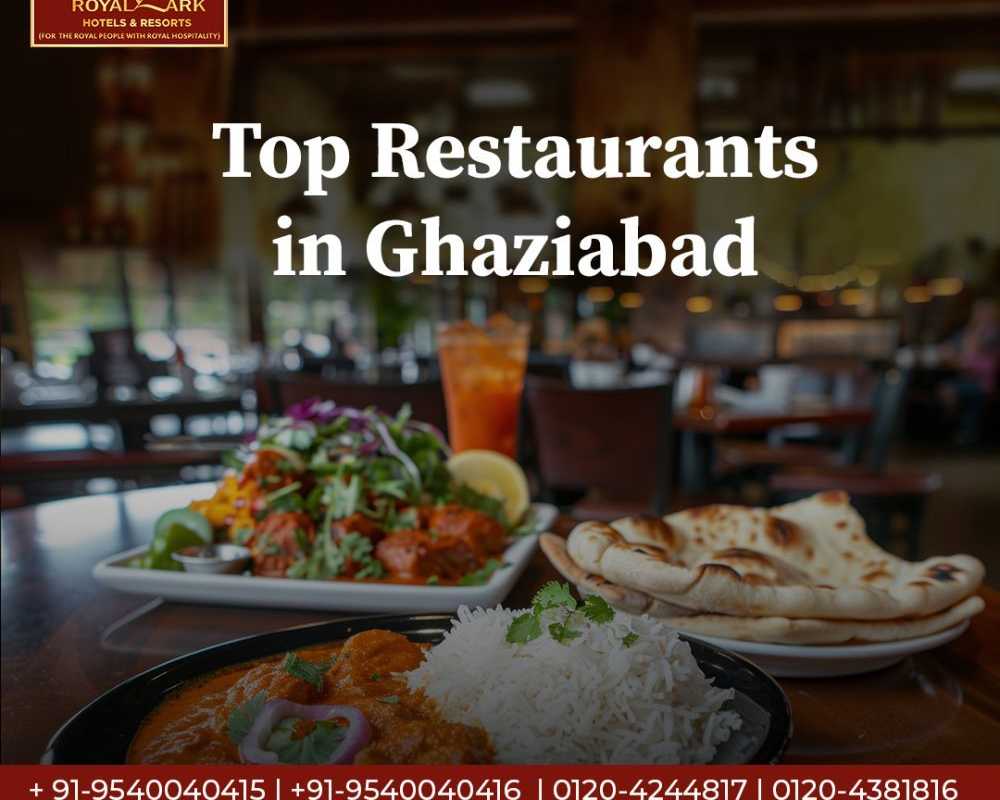 top-restaurants-in-ghaziabad-for-delicious-dining-experience