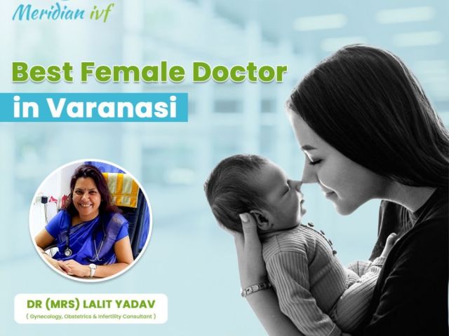 best-female-doctor-in-varanasi-for-expert-women-care