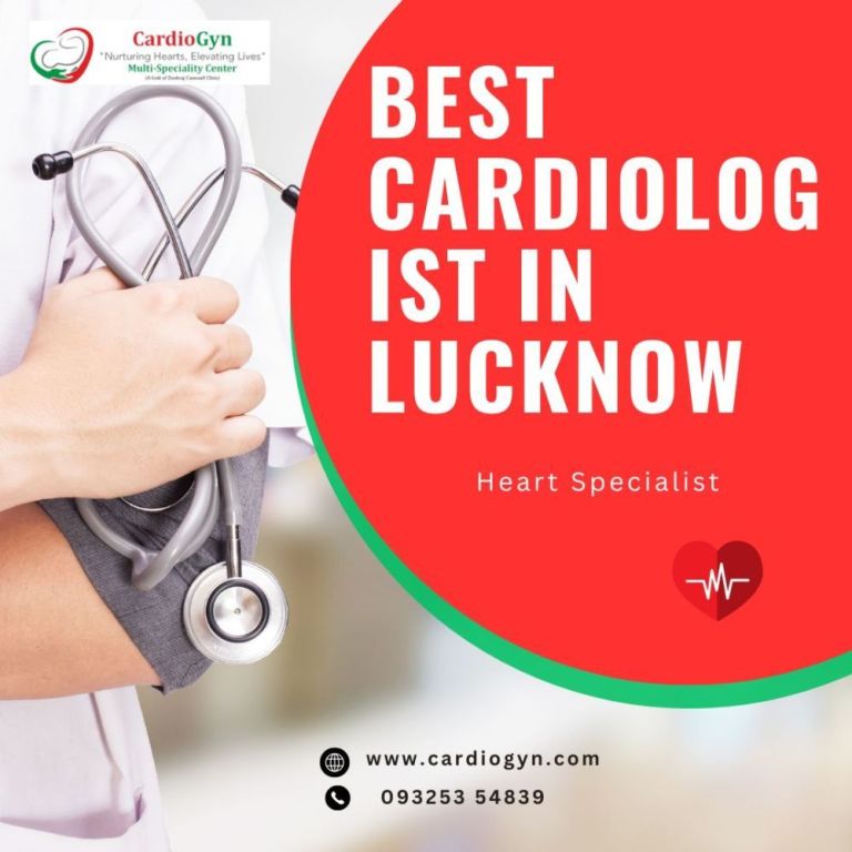 best-cardiologist-in-lucknow-expert-heart-care-at-cardiogyn-big-0