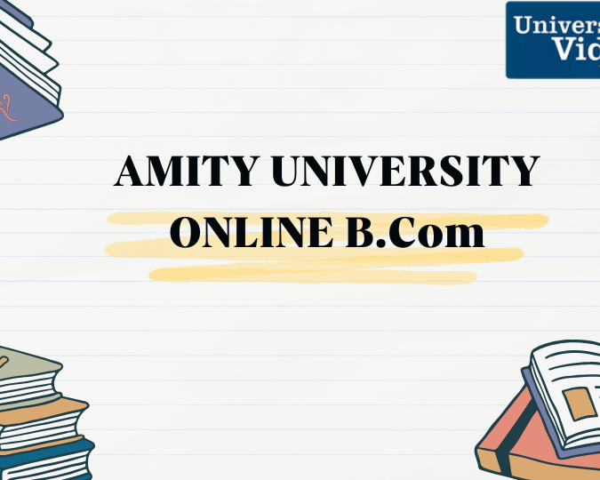 get-commerce-ready-with-amity-online-bcom-admissions-open