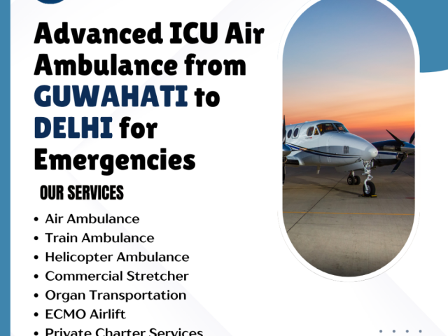 advanced-icu-air-ambulance-from-guwahati-to-delhi-for-emergencies