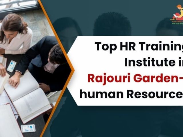 top-rated-hr-institute-in-rajouri-garden