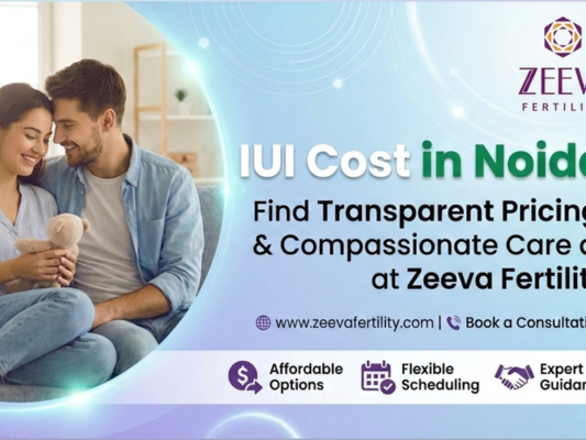 iui-cost-in-noida-explained-for-couples