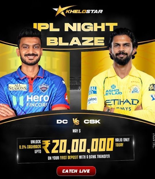 khelostar-exclusive-may-5-dc-vs-csk-night-blaze-offer-big-0