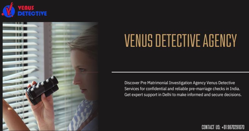 pre-matrimonial-investigation-agency-venus-detective-services-big-0