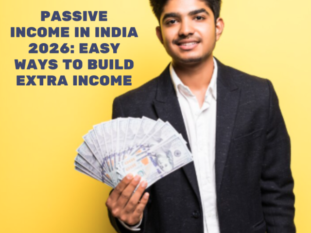 passive-income-in-india-2026-easy-ways-to-build-extra-income