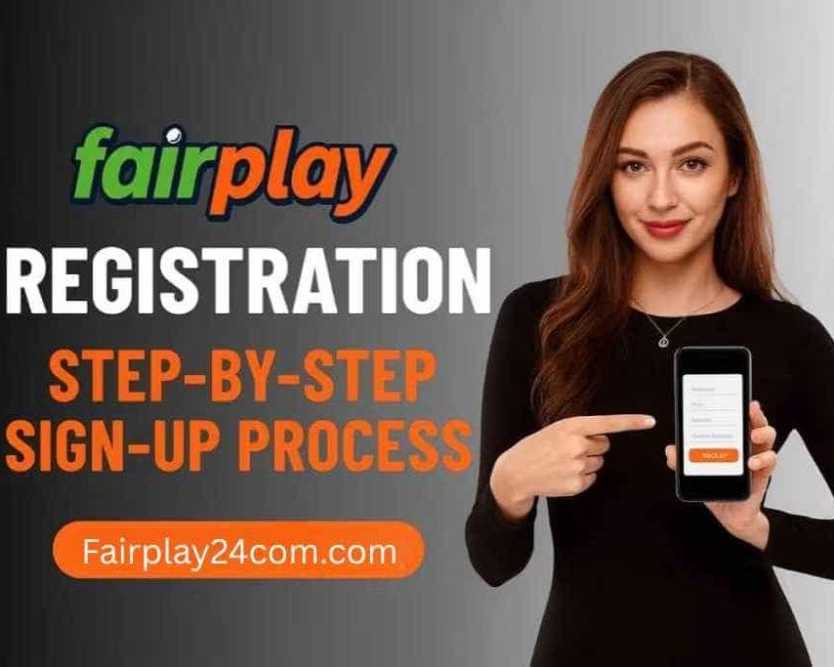 fairplay-24-register-easy-sign-up-guide