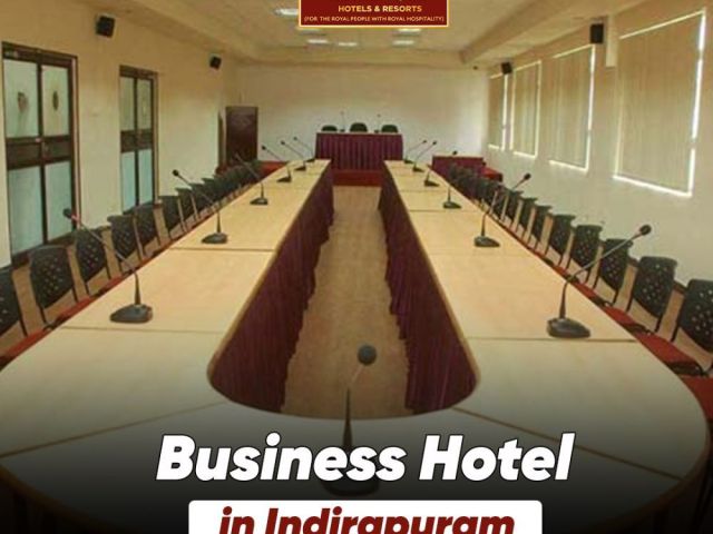business-hotel-in-indirapuram-for-comfortable-corporate-stay