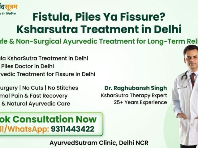 fistula-piles-ya-fissure-ksharsutra-treatment-in-delhi