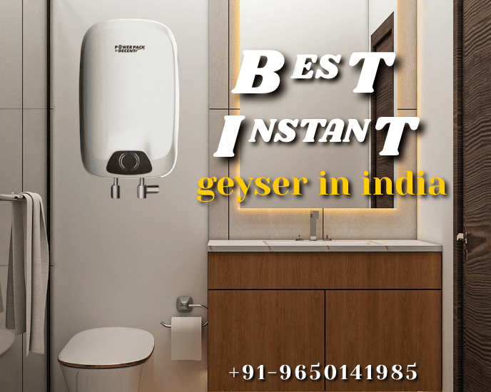 buy-best-instant-geyser-in-india-powerpack-electricals