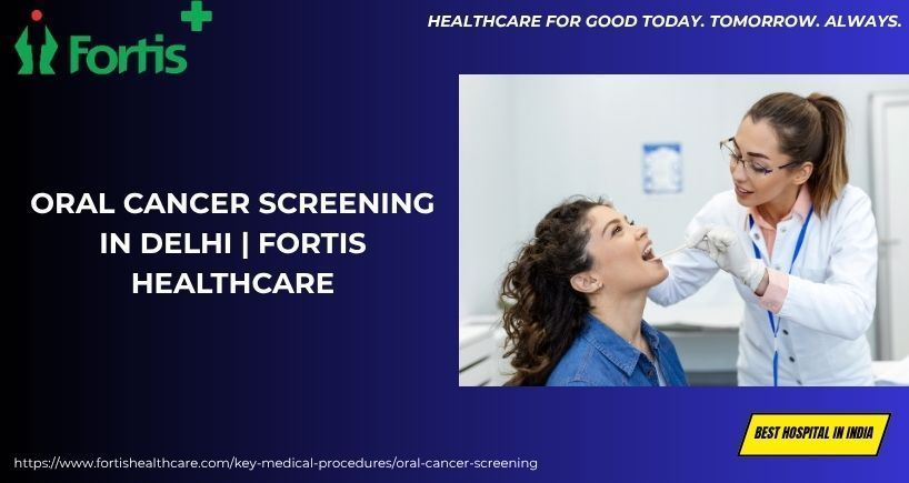 oral-cancer-screening-in-delhi-fortis-healthcare-big-0