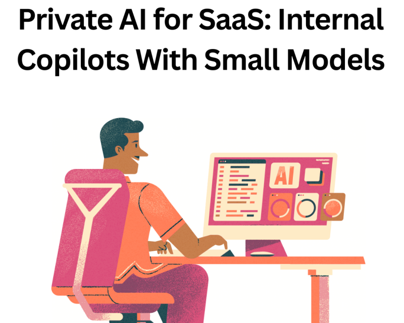 private-ai-for-saas-internal-copilots-with-small-models