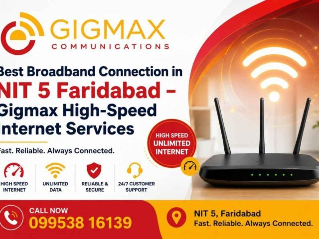 best-broadband-connection-in-nit-5-faridabad-gigmax-high-speed