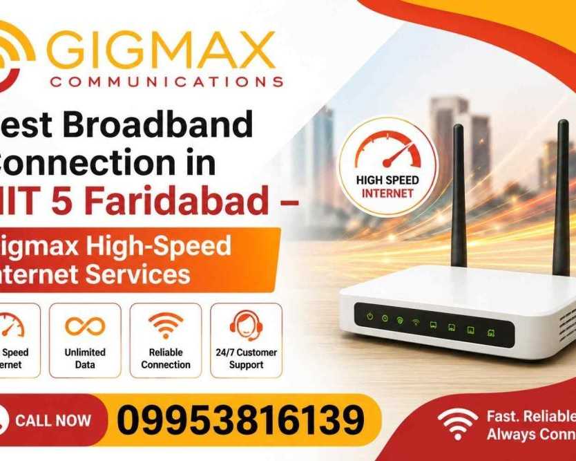 best-broadband-connection-in-nit-5-faridabad-gigmax