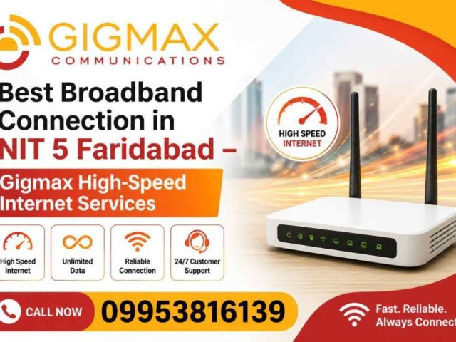 best-broadband-connection-in-nit-5-faridabad-gigmax