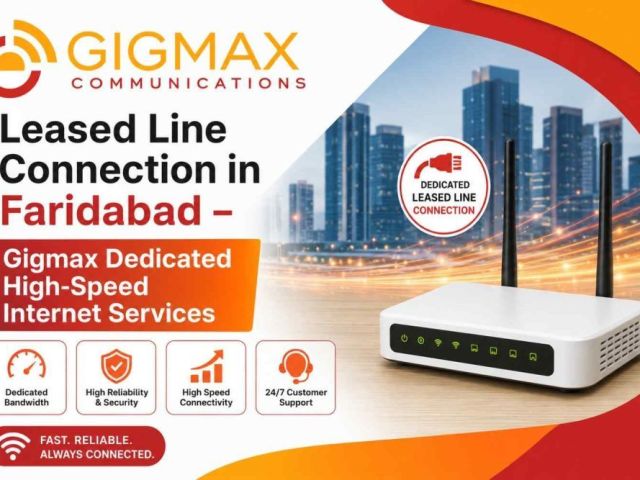 leased-line-connection-in-faridabad-gigmax