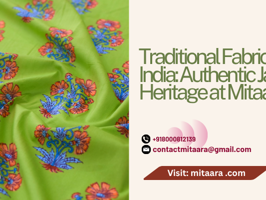 traditional-fabrics-of-india-authentic-jaipur-heritage-at-mitaara