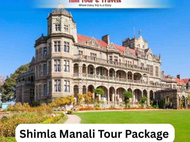 explore-the-hills-with-a-shimla-manali-tour-package