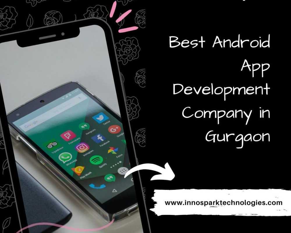 best-android-app-development-company-in-gurgaon-by-innospark