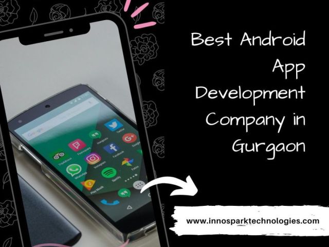 best-android-app-development-company-in-gurgaon-by-innospark