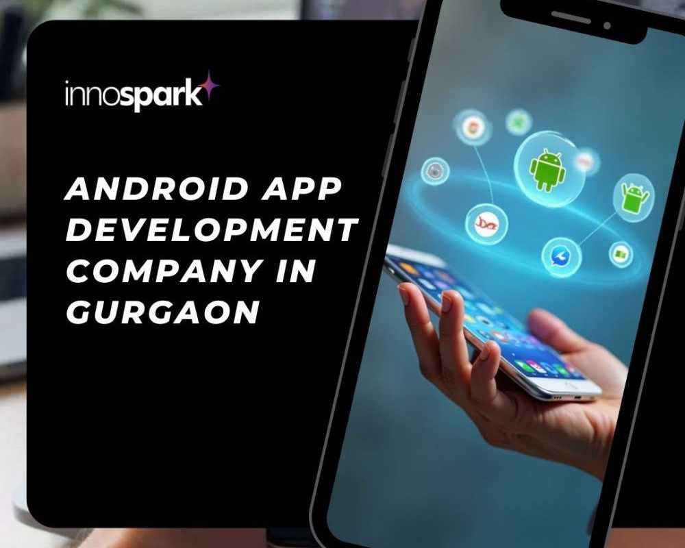 android-app-development-company-in-gurgaon-by-innospark