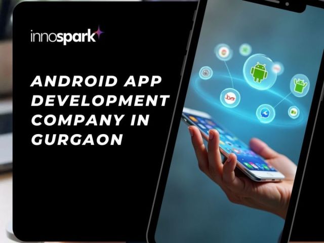 android-app-development-company-in-gurgaon-by-innospark