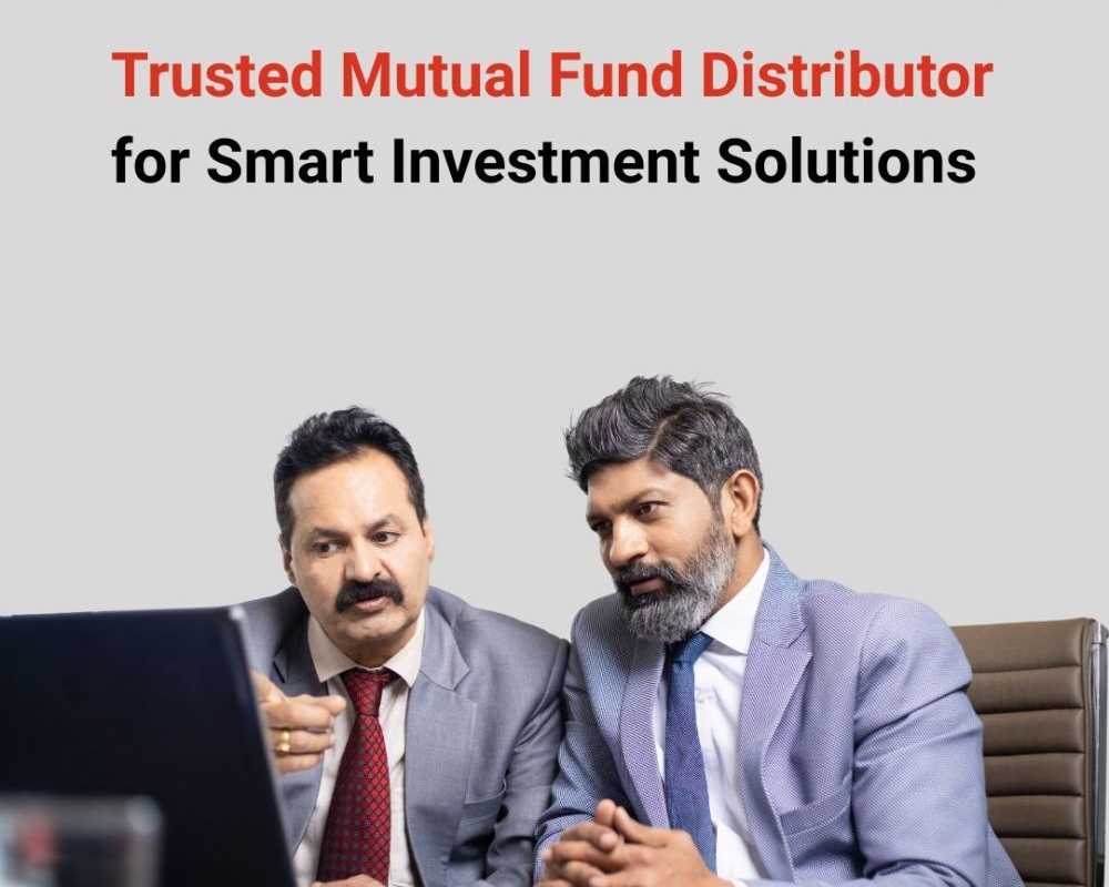 trusted-mutual-fund-distributor-for-smart-investment-solutions