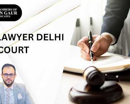 best-lawyer-delhi-high-court-trusted-legal-assistance