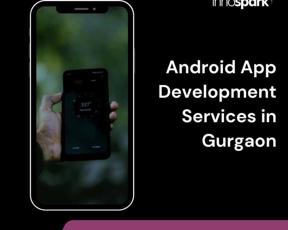 android-app-development-services-in-gurgaon-by-innospark