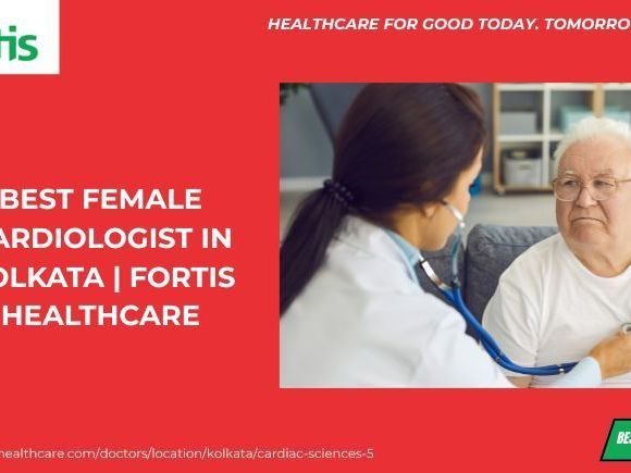 best-female-cardiologist-in-kolkata-fortis-healthcare