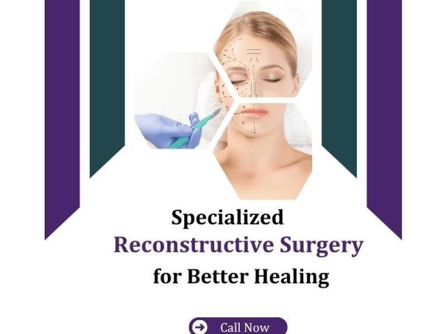 specialized-reconstructive-surgery-for-better-healing