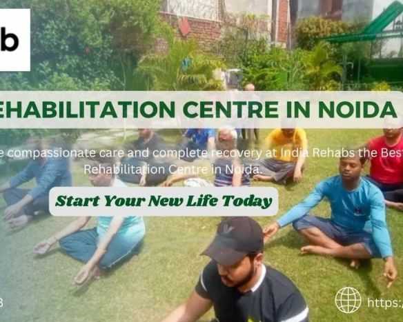trusted-rehabilitation-centre-in-noida-for-better-recovery