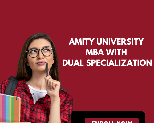 business-insights-amity-university-mba-with-dual-specialization