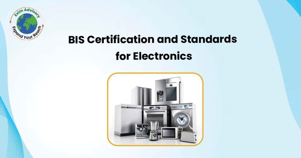 experts-bis-registration-for-electronic-products-exim-advisory-big-0