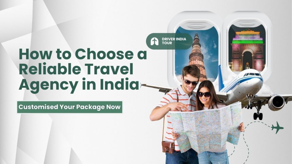 how-to-choose-a-reliable-travel-agency-in-india-big-0