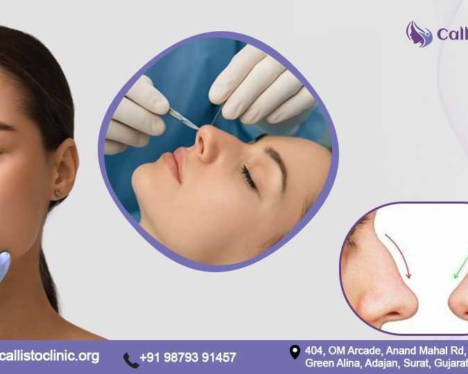 transform-your-look-with-rhinoplasty-in-surat-callisto-clinic